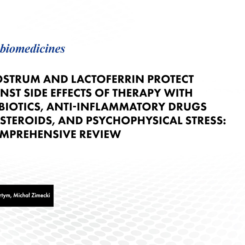 Colostrum and Lactoferrin Protect against Side Effects of Therapy with Antibiotics, Anti-inflammatory Drugs and Steroids, and Psychophysical Stress